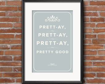 Curb Your Enthusiam Quote Poster, Larry David, Pretty pretty good, Quote Print, Digital Art Print, A1 A2 A3, Curb Quote Print, Curb Print