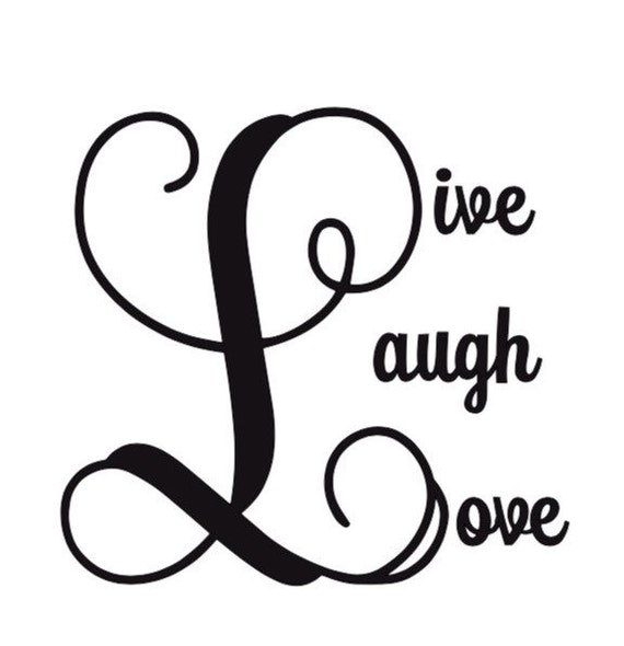 Items Similar To Live Laugh Love Decal Live Laugh Love Vinyl Live Laugh Love Sticker Cup Vinyl