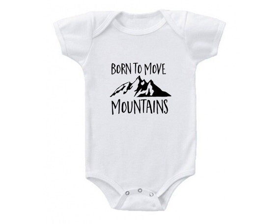 Born To Move Mountains Onesie Bodysuit for Infant by YoYoApparel