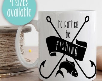 I'd Rather Be Fishin, I'd Rather Be Fishing, I'd Rather Be Fishin Mug, Fishing Mug, Fishing Coffee Cup, Fishing Coffee Mug, Fisherman Gift