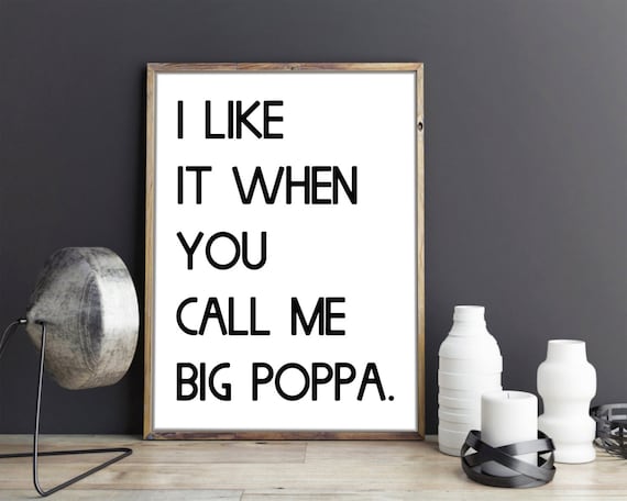 i like when you call me big poppa lyrics