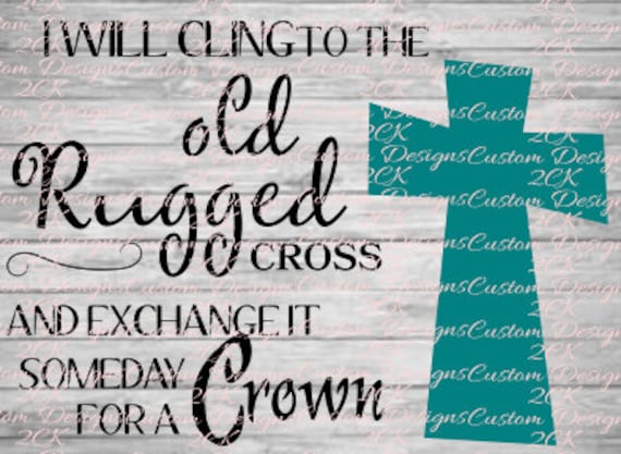 Download I will cling to the old rugged cross svg