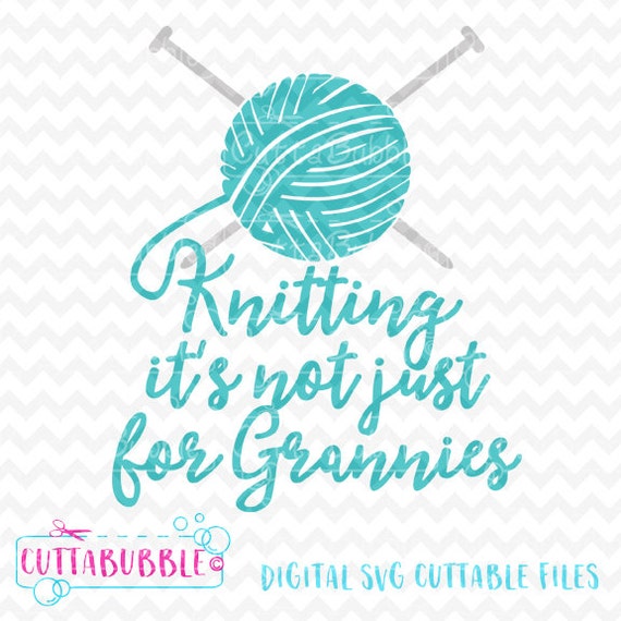 Download funny knitting quote Knitting design SVG cut file PNG