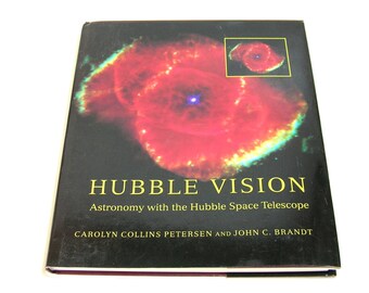 Hubble Vision, Astronomy From The Hubble Space Telescope, Vintage Book