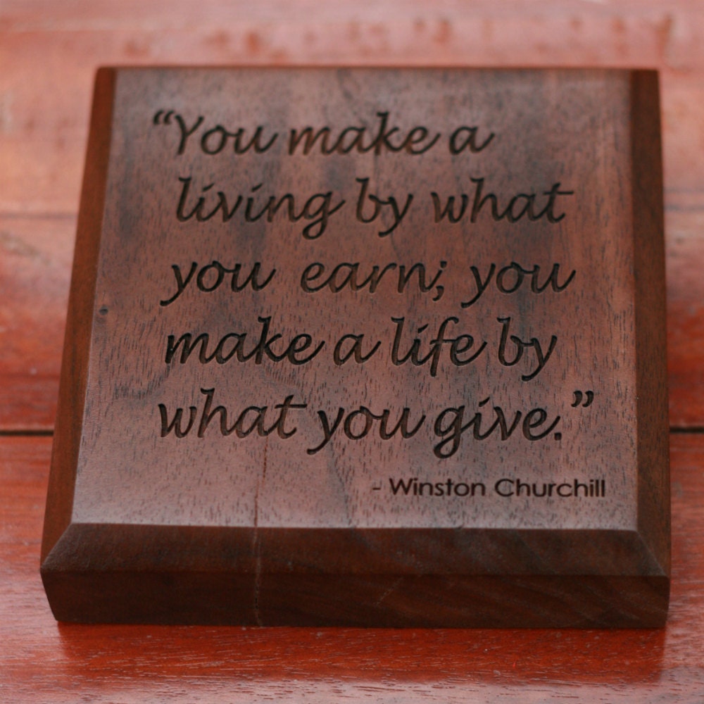 Winston Churchill Quote on Life Engraved in Wood