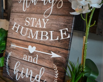 14 x 20 Inch "Always Stay Humble and Kind" canvas art