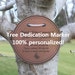 Tree Charm Tree Dedication Marker ROUND by ListenToTheWind on Etsy