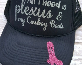 Plexus hat, All I need is my cowboyboots and Plexus, Glitter Trucker hat, Black Trucker hat, Snapback hat