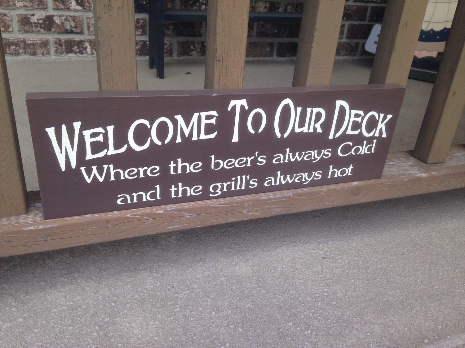 To Our Deck where the beer is always cold and the
