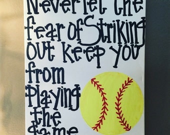 Softball Wall Art Never let the fear of by ForTheLoveOfByHM81