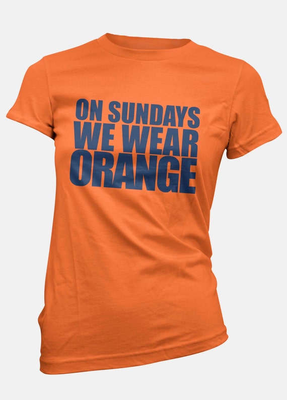 Broncos On Sundays We Wear Orange Broncos Tee by WearPurdy