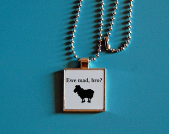 Cute pun pendant, ewe mad bro, sheep necklace, animal jewelry, funny necklace, silver pendant, statement jewelry, square necklace jewelry