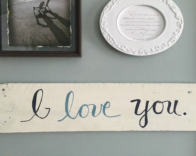 I Love You | Hand-painted Wood Pallet Sign