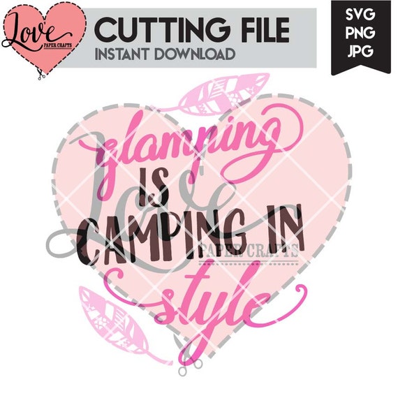 Download Glamping is Camping in Style Camping SVG Cut by ...