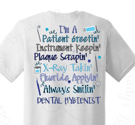 Dental Hygienist Shirt by BradysBits on Etsy