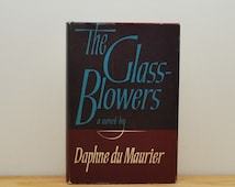 The Glass-Blowers by Daphne du Maurier The Glass-Blowers by Daphne du Maurier