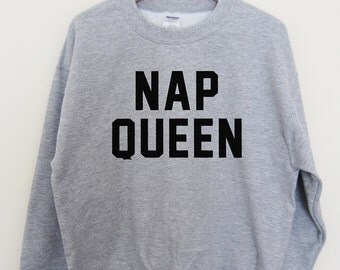 Nap Queen Sweatshirt Sweater Jumper High Retail Quality SCREEN PRINT Super Soft fleece lined unisex Worldwide ship Sleep Sleeping Naps