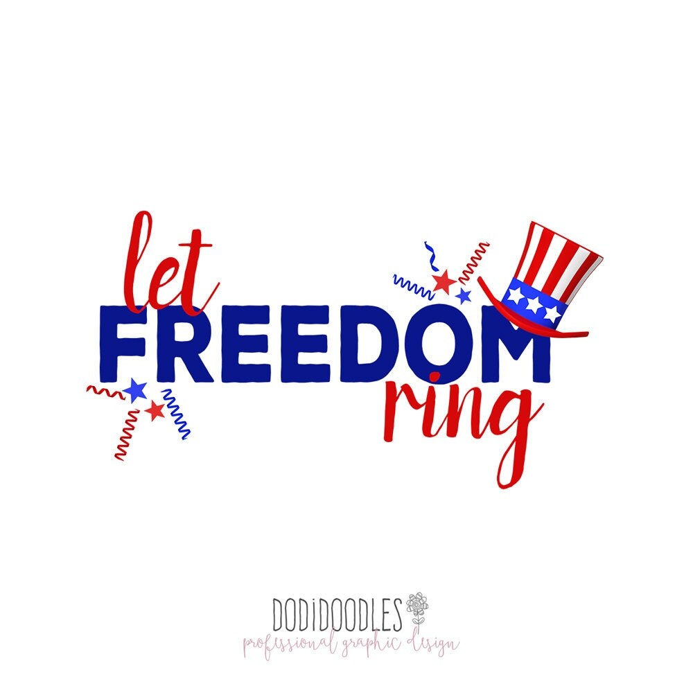 Fourth of July overlay Let Freedom Ring overlay clipart