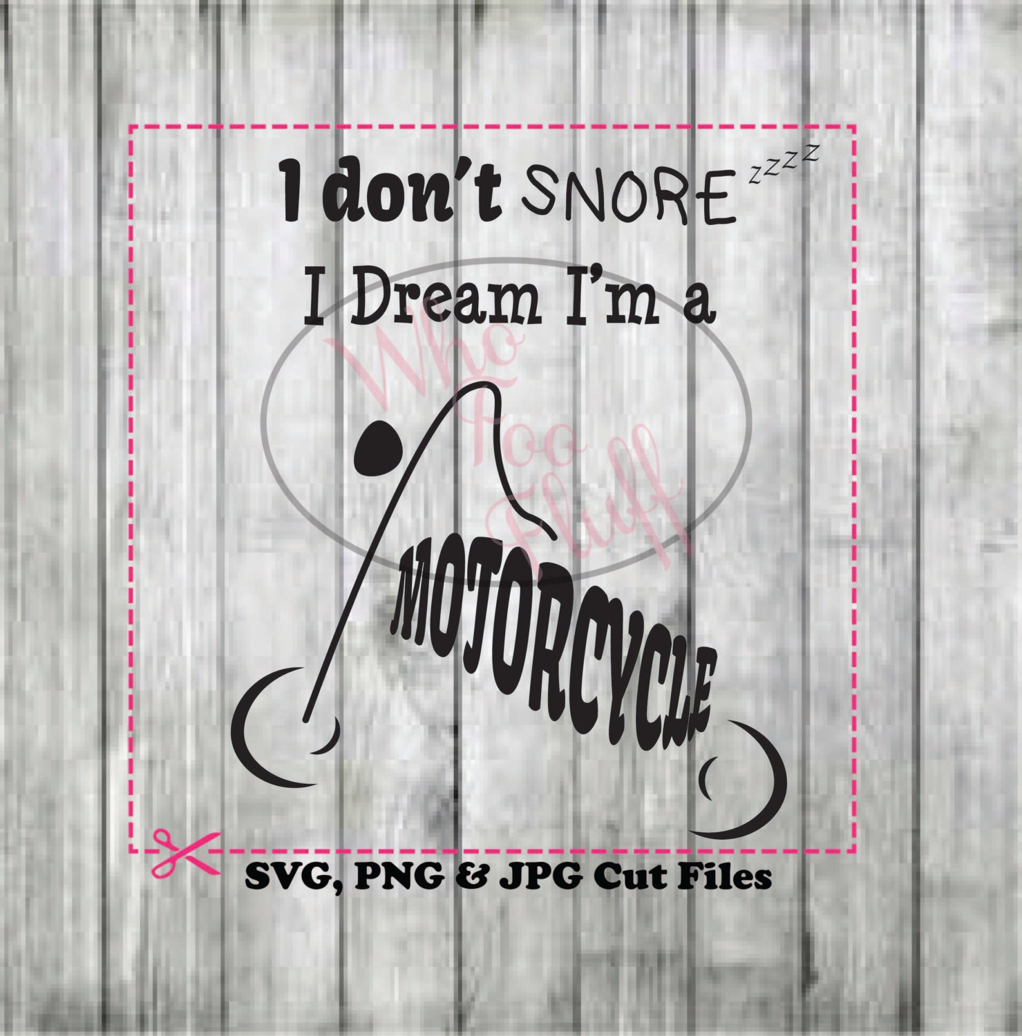 I don't snore I dream I'm a Motorcycle Clipart