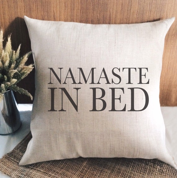 NAMASTE IN BED Burlap pillow cover with words / wedding gift