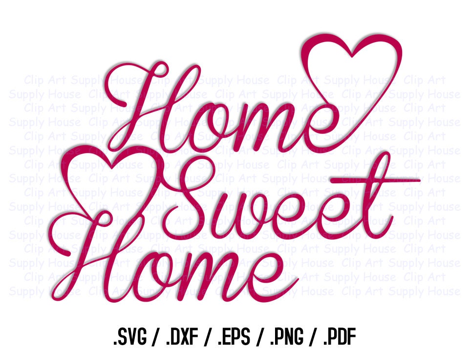 Free Free 314 Cursive Home Sweet Home Svg Free SVG PNG EPS DXF File