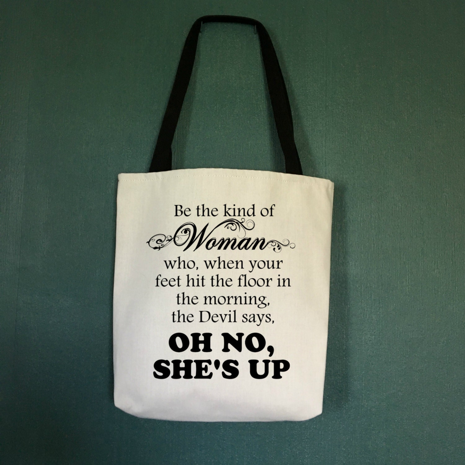 Be the kind of Woman Tote Bag Great Gifts For Mom Tote Bags