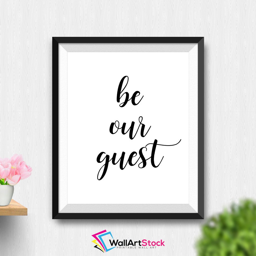 Printable Be Our Guest Wall Art Guest Room Decor Wedding