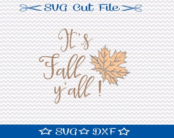 Thanksgiving SVG File / SVG Cut File / SVG Download / Silhouette Cameo / Digital Download / Autumn svg / It's Fall Y'all