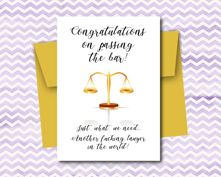 Congratulations on passing the bar. Graduation card. Funny