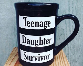 Teenage Daughter Survivor Mug, Funny Gift for Mom, Funny Gift for Dad, Coffee Cup, Best Dad Mug, Best Mom Mug, Oversized 16oz Coffee Mug