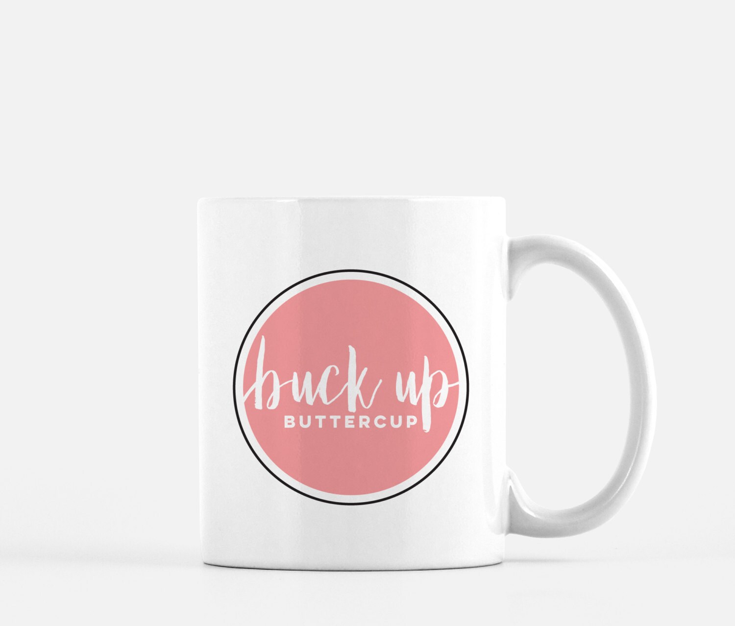 Funny mugs inspirational mug buck up buttercup gift for