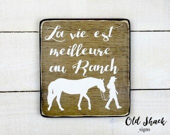 La vie est meilleur au ranch (n#10-008A) enseigne bois, fait main, enseigne chevaux, enseigne en framçais