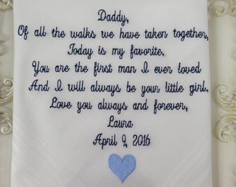 Embroidered-Daddy, Of All The Walks We Have Taken Together, Today Is My Favorite-Wedding Handkerchief-Father Of the Bride Gift Hankie-Hanky