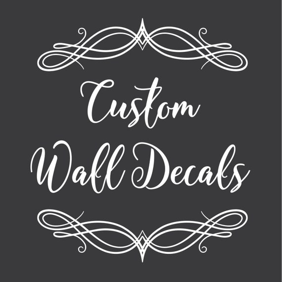 Custom Wall Decals Lettering Graphics Decor Quotes