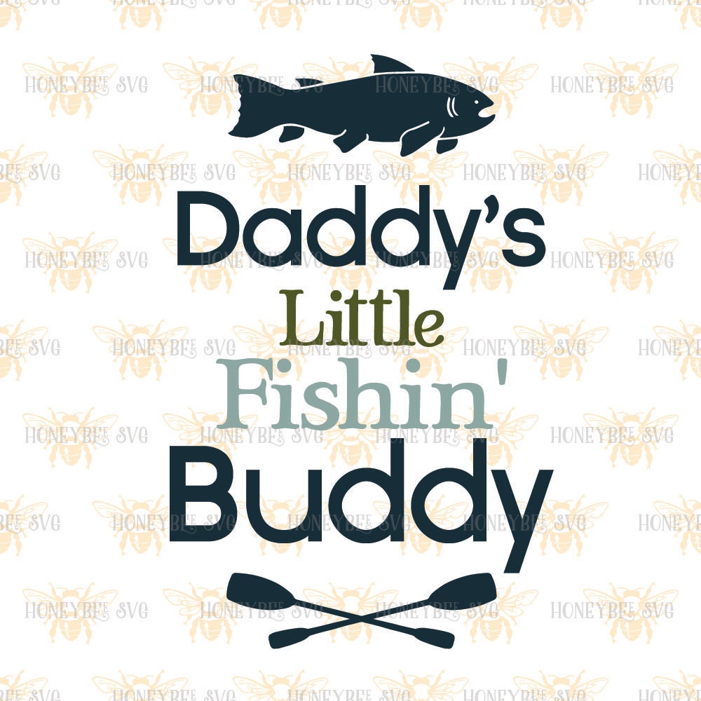 Download Daddy's Little Fishin' Buddy svg Fathers Day svg by HoneybeeSVG