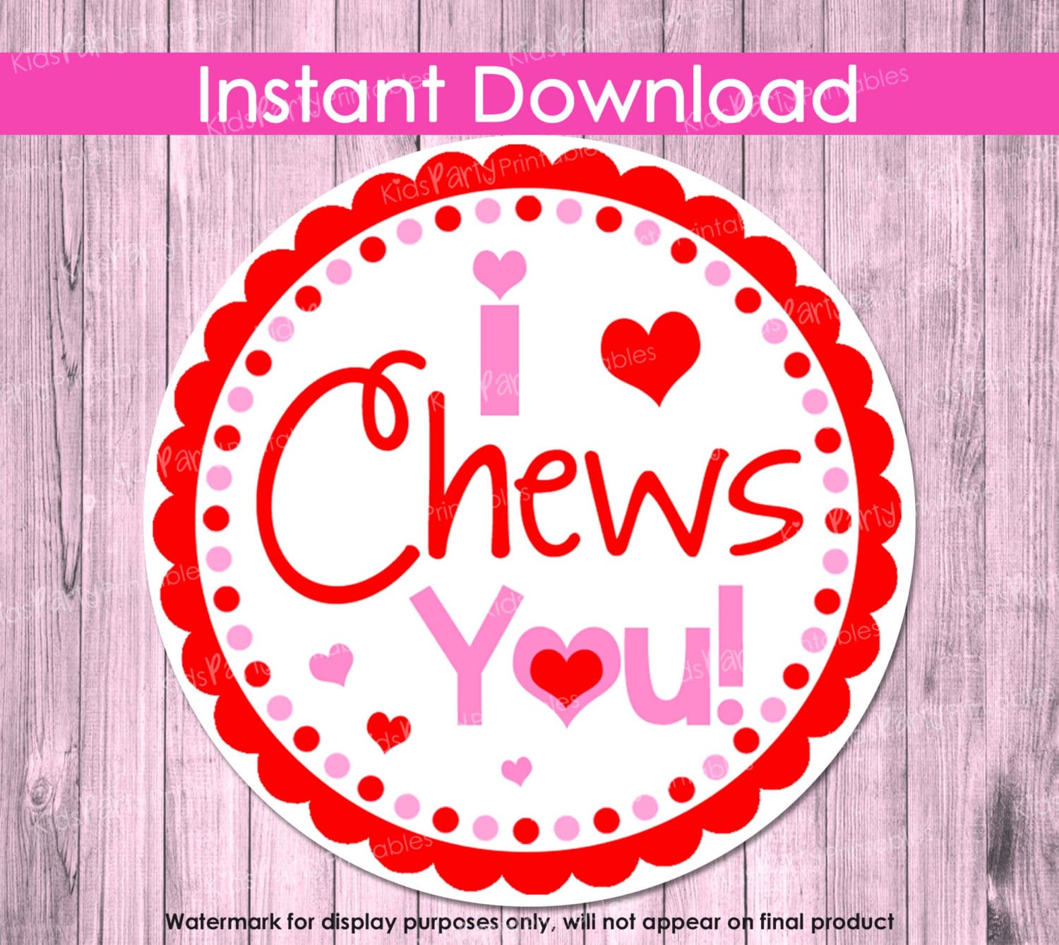 I Chews You Valentine INSTANT DOWNLOAD Valentine Tags Label