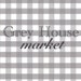 Grey House Market