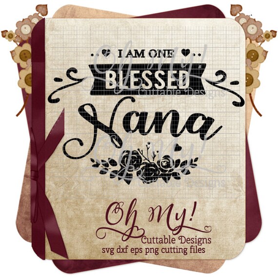 Items similar to One Blessed Nana Svg Dxf Eps Png Cutting ...