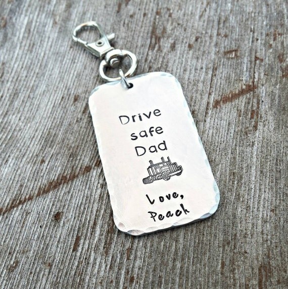 Drive safe dad keychain father keychain truck driver