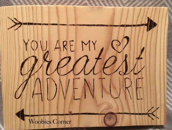 You Are My Greatest Adventure sign / Disney quote by ...