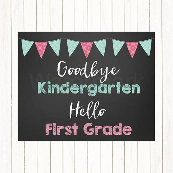 First Day Last Day of School Sign Goodbye Kindergarten ...