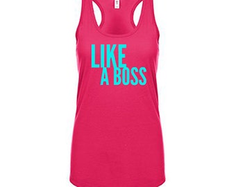 Like a Boss Tank Top, Gym Shirt, Workout Clothes for Women Workout Tank Top Running Tank Weight Lifting Tank
