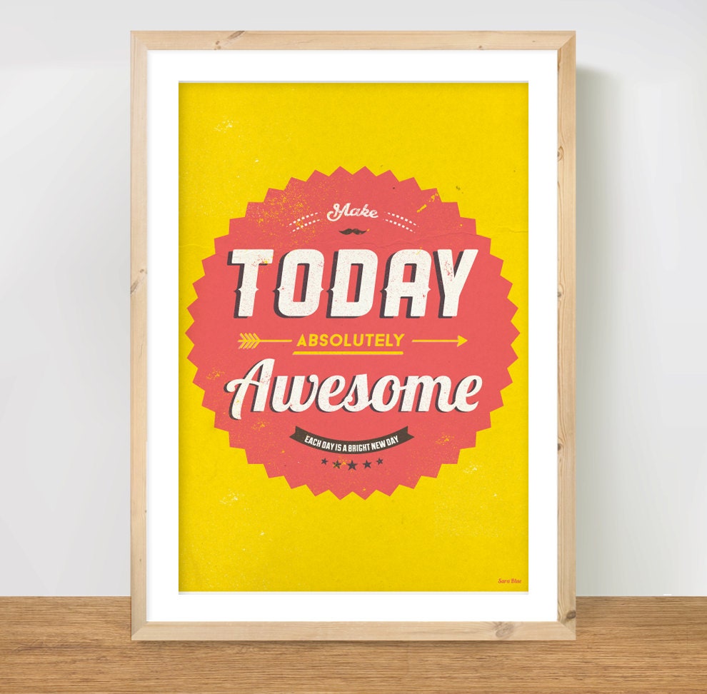 Typography Poster Make Today Awesome Motivational Quote A3