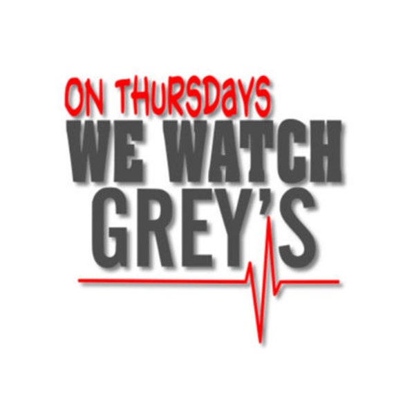 Download Greys Anatomy SVG Thursdays we watch Greys by ...