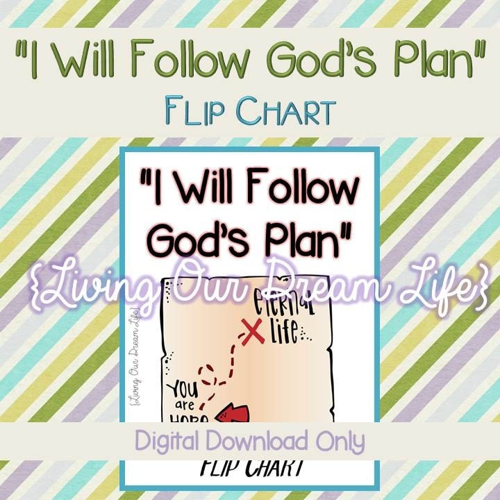 I Will Follow God's Plan FLIP CHART