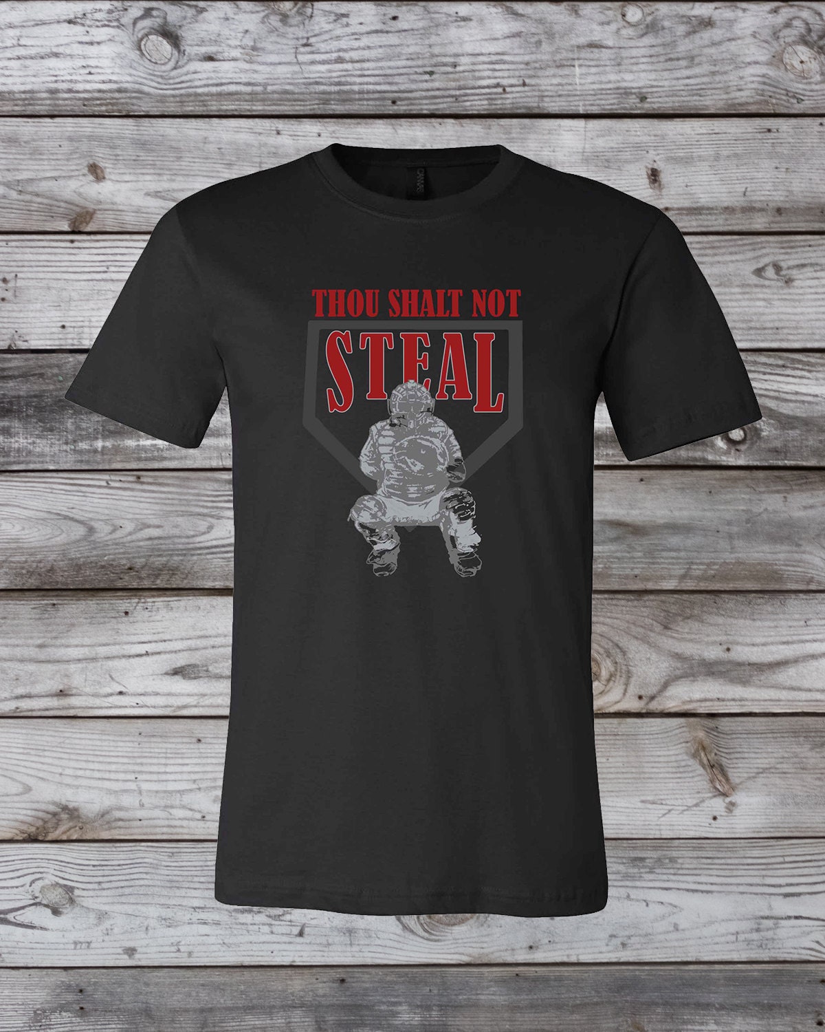 Thou Shalt Not Steal Catcher Tee Shirt Catchers Gear Baseball