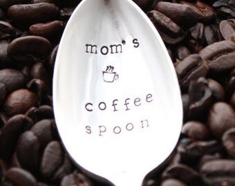 mom's Coffee Spoon Hand Stamped , Stamped Silverware, Stamped Flatware, Silver Plated Spoon, Mothers Day Gift, Gift for mom, Under 20