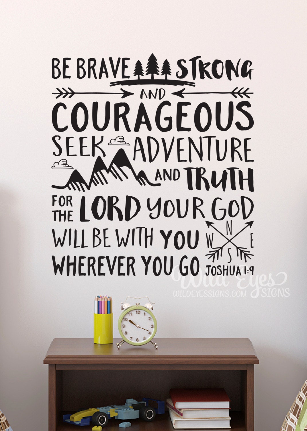 be brave and courageous