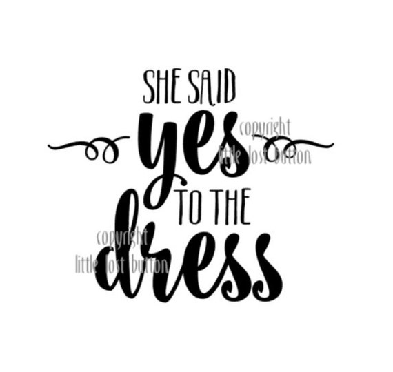 Items similar to DECAL She said YES to the DRESS weddings