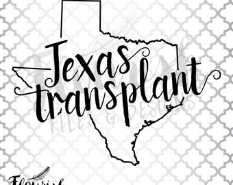 Texas Transplant Digital Cut File (SVG, PNG, PDF) | Texas outline